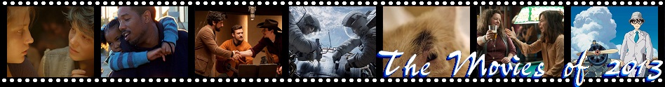 Blue Is the Warmest Color  Fruitvale Station  Inside Llewyn Davis  Gravity  Upstream Color  The Heat  The Wind Rises